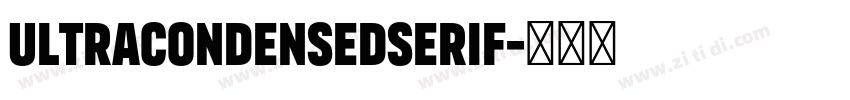 UltraCondensedserif字体转换