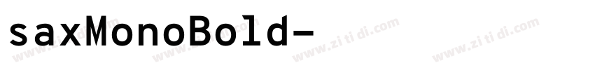 saxMonoBold字体转换