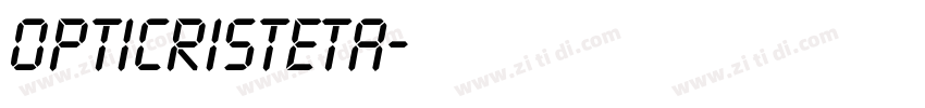 OPTICristeta字体转换