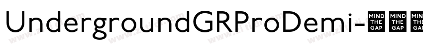 UndergroundGRProDemi字体转换 UndergroundGRProDemi字体转换