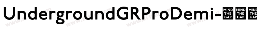UndergroundGRProDemi字体转换 UndergroundGRProDemi字体转换
