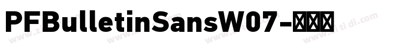 PFBulletinSansW07字体转换