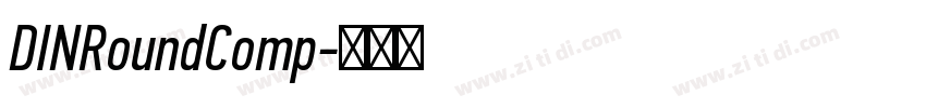 DINRoundComp字体转换 DINRoundComp字体转换
