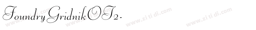 FoundryGridnikOT2字体转换 FoundryGridnikOT2字体转换