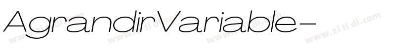 AgrandirVariable字体转换 AgrandirVariable字体转换