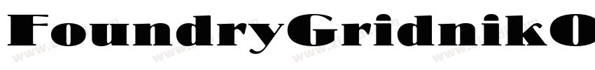 FoundryGridnikOT2字体转换 FoundryGridnikOT2字体转换