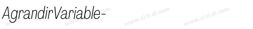 AgrandirVariable字体转换 AgrandirVariable字体转换