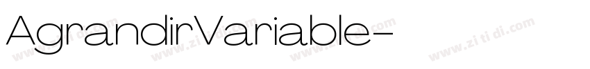 AgrandirVariable字体转换 AgrandirVariable字体转换