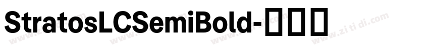 StratosLCSemiBold字体转换 StratosLCSemiBold字体转换
