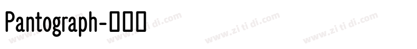 Pantograph字体转换 Pantograph字体转换