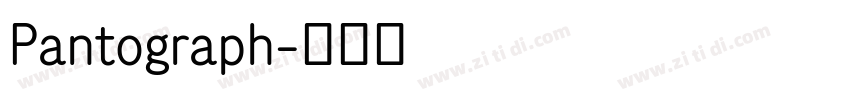 Pantograph字体转换 Pantograph字体转换