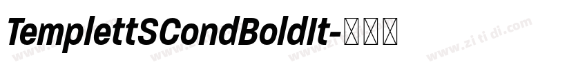 TemplettSCondBoldIt字体转换 TemplettSCondBoldIt字体转换