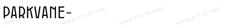 parkvane字体转换