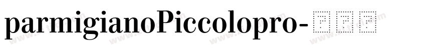 parmigianoPiccolopro字体转换