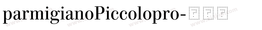 parmigianoPiccolopro字体转换