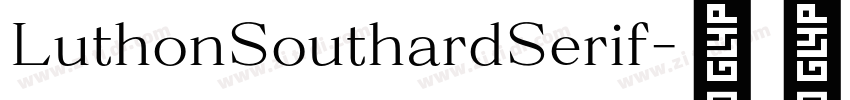LuthonSouthardSerif字体转换