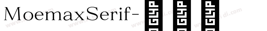 MoemaxSerif字体转换