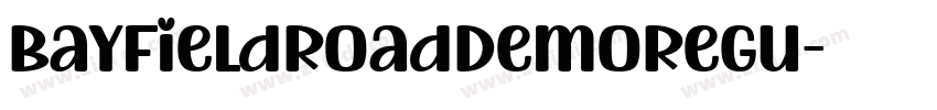 BayfieldRoadDemoRegu字体转换 BayfieldRoadDemoRegu字体转换