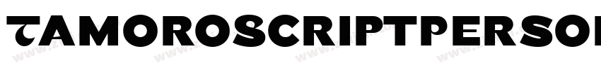 TamoroScriptPersona字体转换 TamoroScriptPersona字体转换