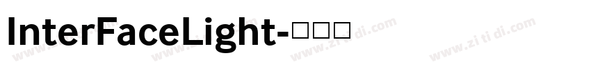InterFaceLight字体转换 InterFaceLight字体转换