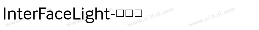 InterFaceLight字体转换 InterFaceLight字体转换