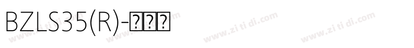 BZLS35(R)字体转换