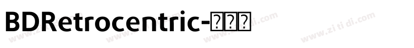 BDRetrocentric字体转换