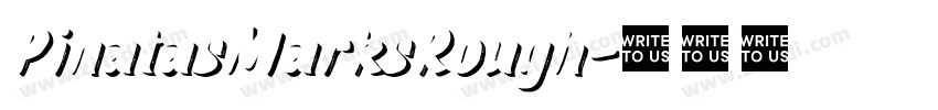 PinatasMarksRough字体转换 PinatasMarksRough字体转换