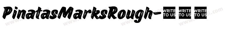 PinatasMarksRough字体转换 PinatasMarksRough字体转换