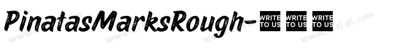 PinatasMarksRough字体转换 PinatasMarksRough字体转换