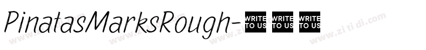 PinatasMarksRough字体转换 PinatasMarksRough字体转换
