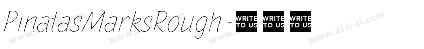 PinatasMarksRough字体转换 PinatasMarksRough字体转换