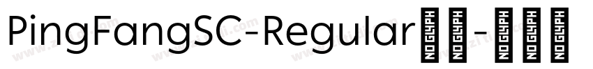 PingFangSC-Regular字体字体转换 PingFangSC-Regular字体字体转换