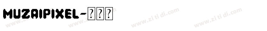 MuzaiPixel字体转换