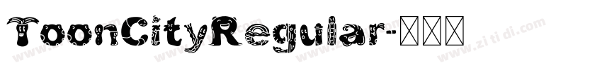 ToonCityRegular字体转换 ToonCityRegular字体转换