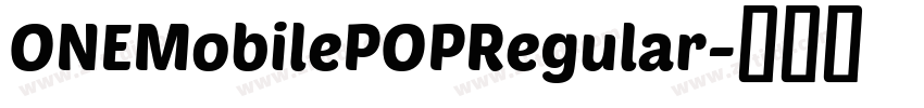 ONEMobilePOPRegular字体转换
