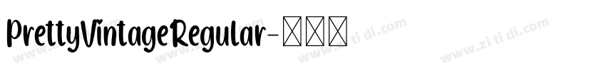 PrettyVintageRegular字体转换 PrettyVintageRegular字体转换