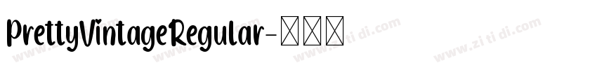 PrettyVintageRegular字体转换 PrettyVintageRegular字体转换