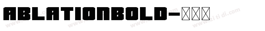 AblationBold字体转换