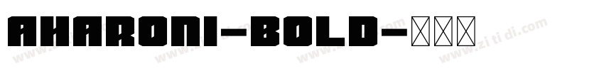 Aharoni-Bold字体转换