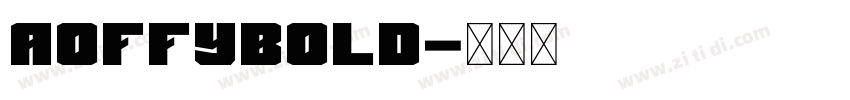 AoffyBold字体转换