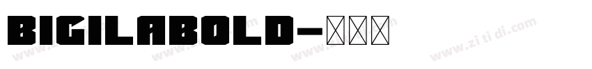 BigilaBold字体转换
