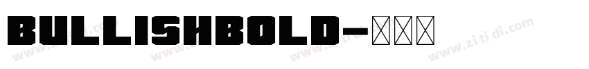 BullishBold字体转换