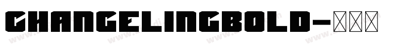 ChangelingBold字体转换