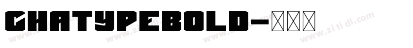ChatypeBold字体转换