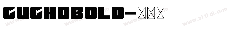 CuchoBold字体转换