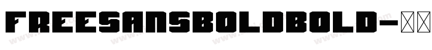 FreesansBoldBold字体转换