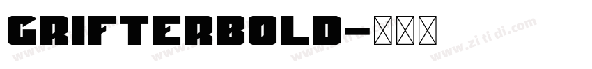 GRIFTERBold字体转换