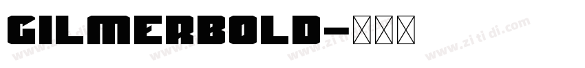 GilmerBold字体转换