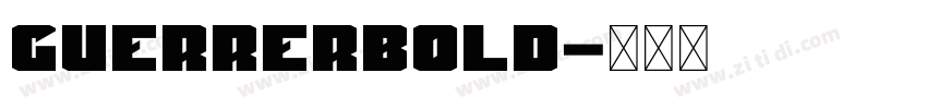 GuerrerBold字体转换